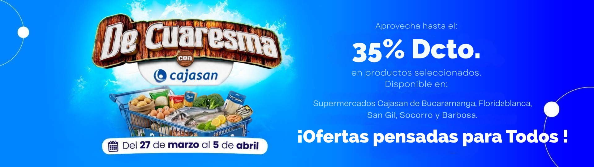 Banner de: Ir a un enlace sin título: images/2026/supermercado/cuaresma/politicas-de-cuaresma-con-cajasan.pdf